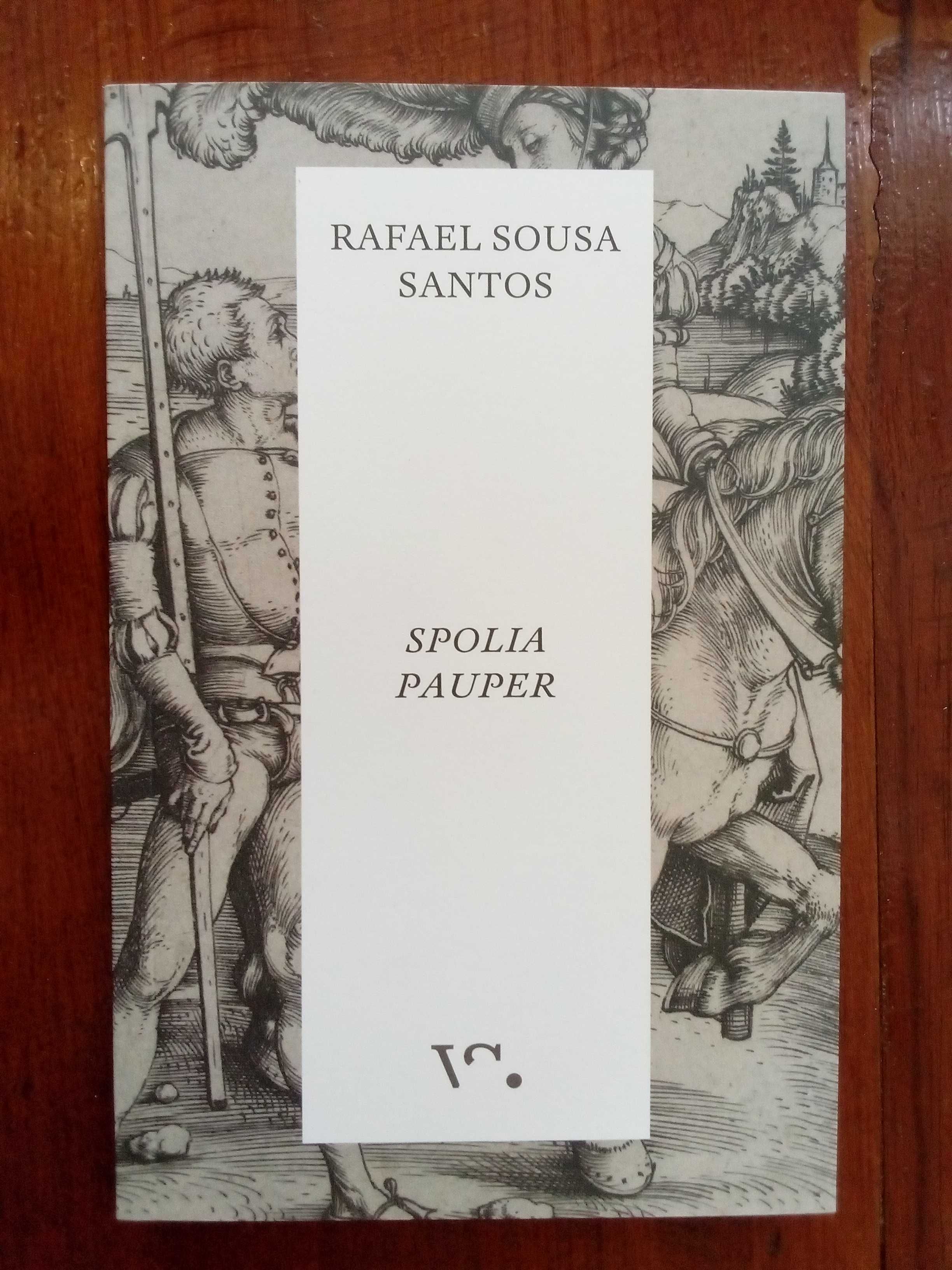 Rafael Sousa Santos - Spolia Pauper