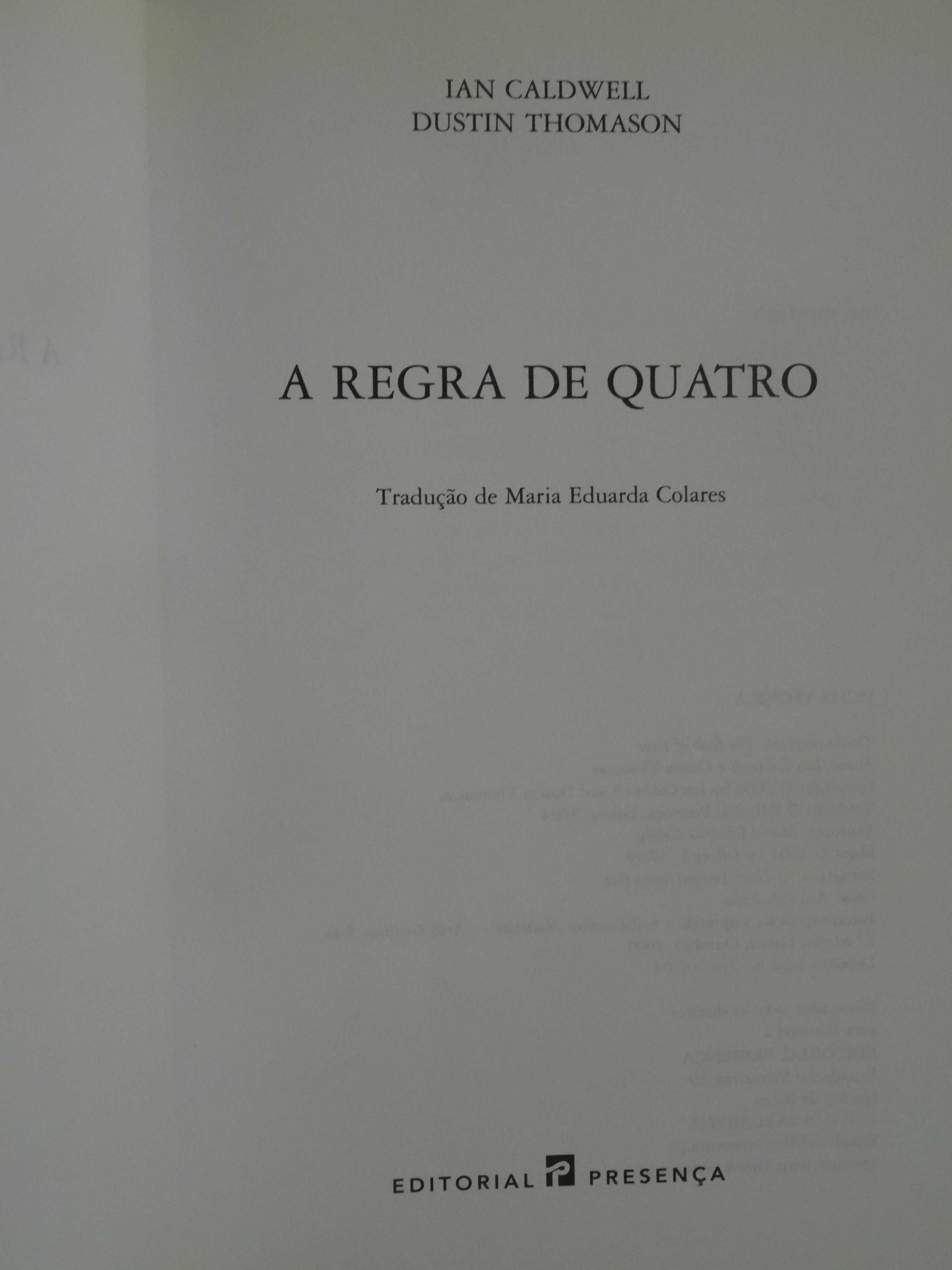 A Regra de Quatro de Dustin Thomason e Ian Caldwell - 1ª Edição