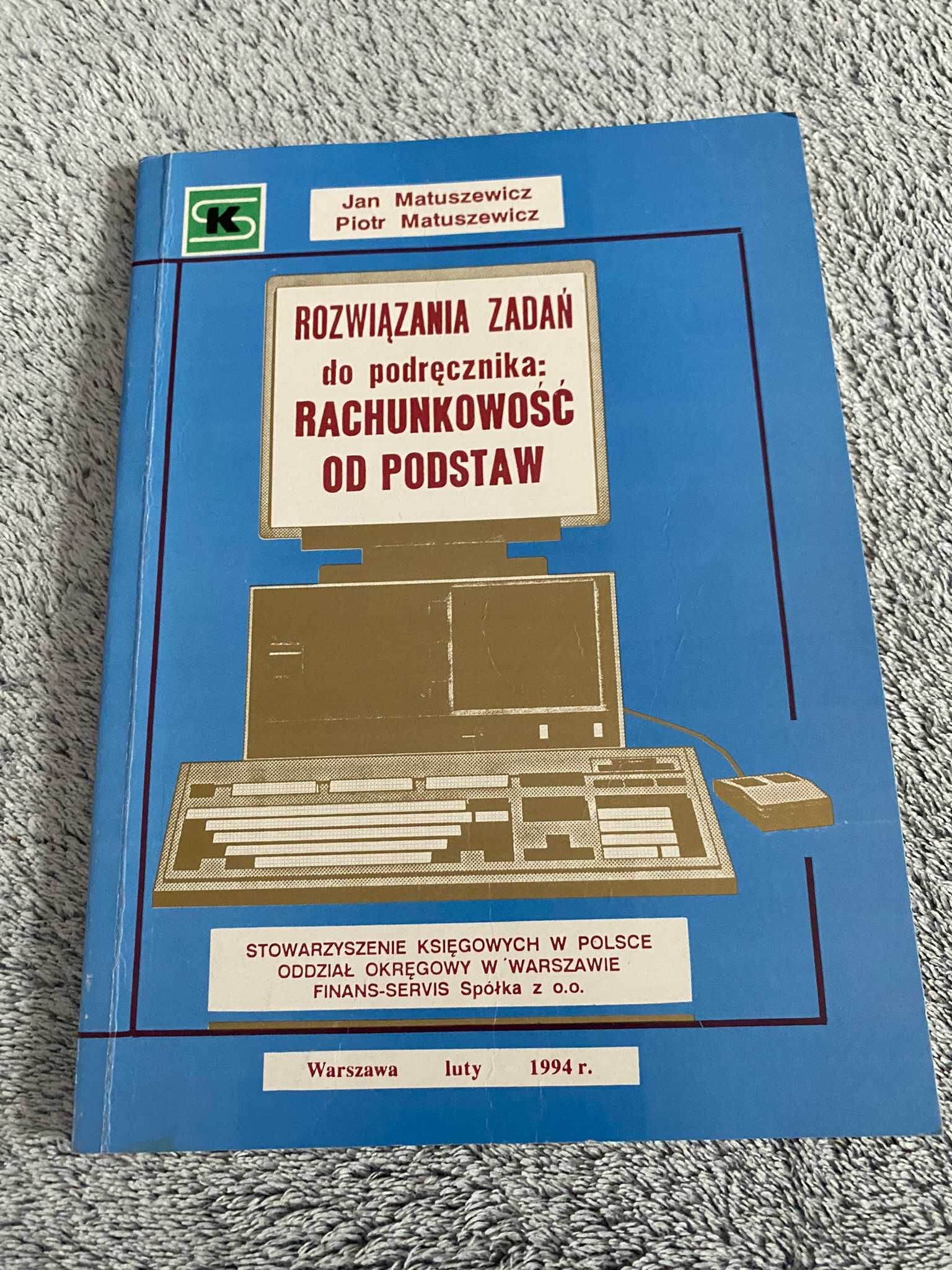 Rozwiązania zadań do podręcznika: Rachunkowość od podstaw