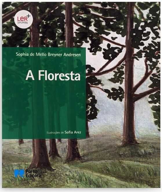 A Floresta - Sophia de Mello Breyner Andresen