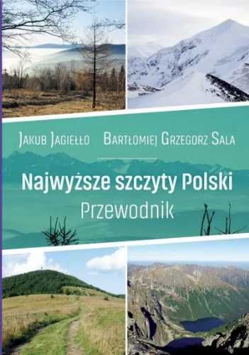 Przewodnik. Najwyższe szczyty Polski - Jakub Jagiełło, Bartłomiej G.