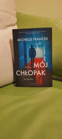 Najnowszy bestsellerowy thriller Michelle Frances "Mój chłopak"