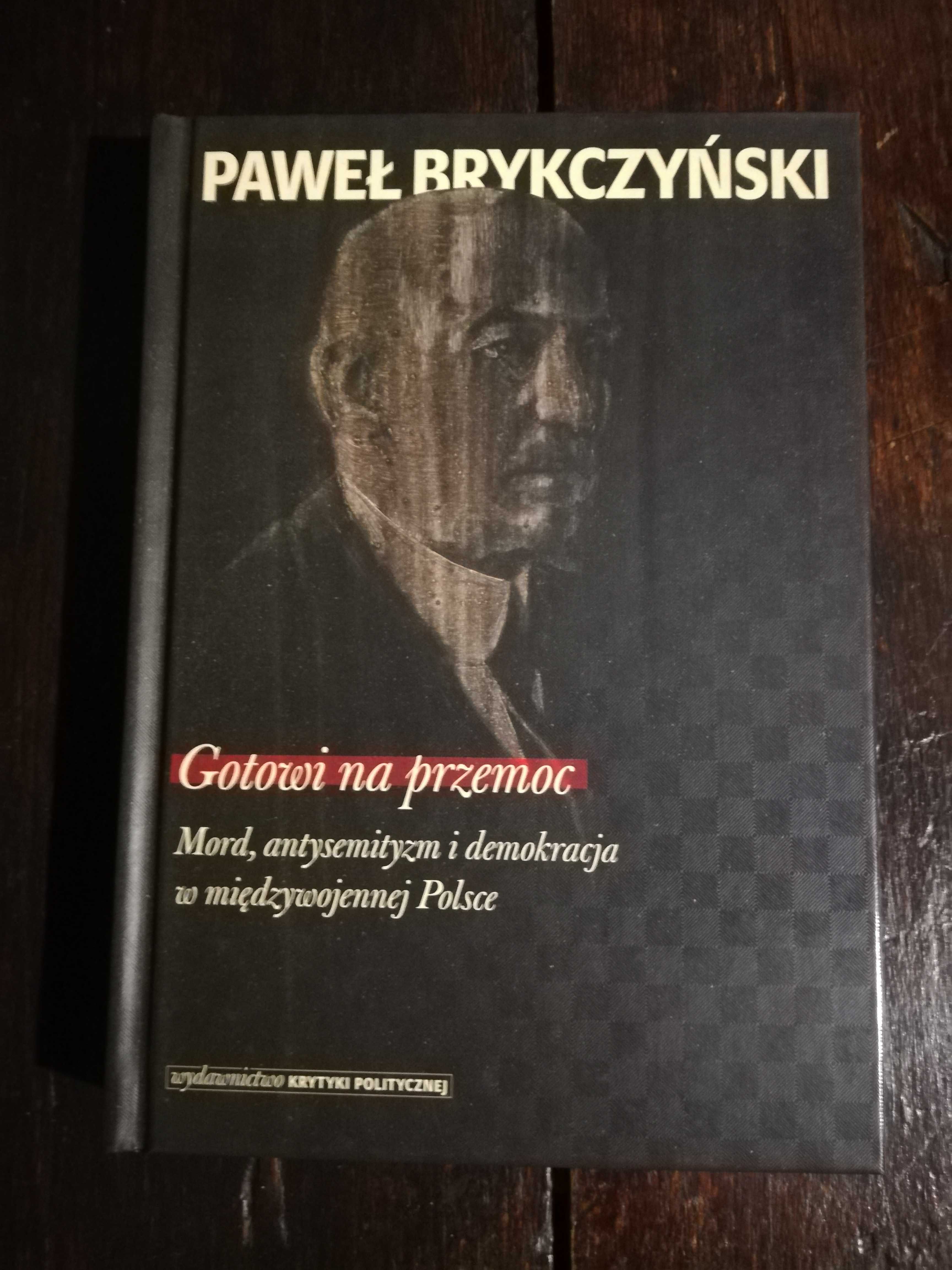 Paweł Brykczyński Gotowi na przemoc