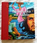 Blondynka na Kubie Beata Pawlikowska