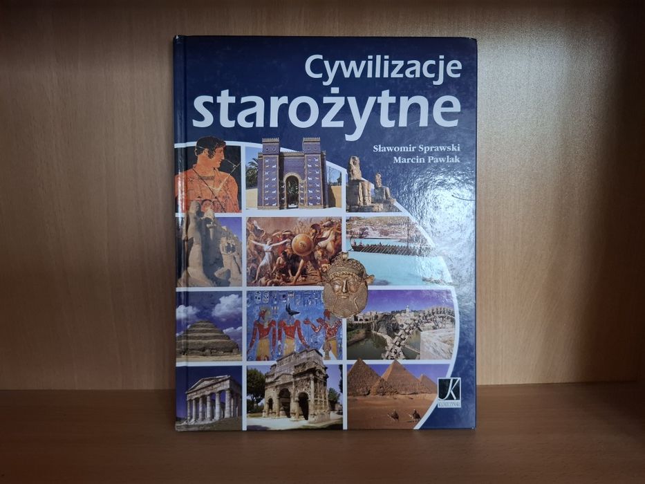 Marcin Pawlak i Sławomir Sprawski - Cywilizacje starożytne