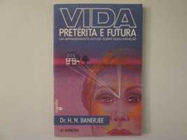 Vida pretérita e futura- H. N. Banerjee