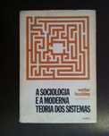 A Sociologia e a Moderna Teoria dos Sistemas (portes grátis)
