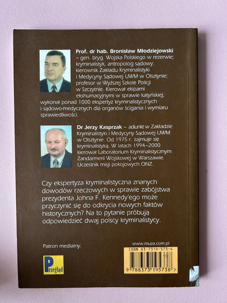 J Kasprzak B Młodziejowski Anatomia zabójstwa zamach na Kenndy'ego