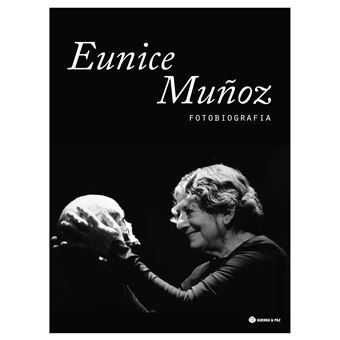 Eunice Muñoz - Fotobiografia