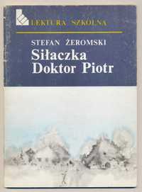"Siłaczka", "Doktor Piotr" - Stefan Żeromski