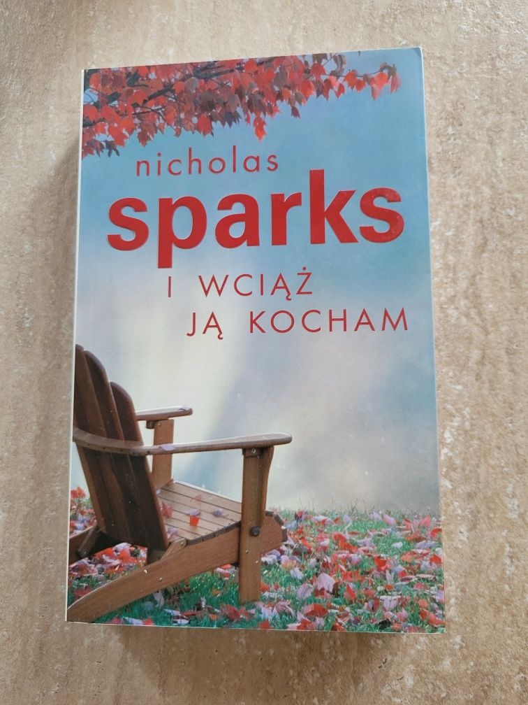 I wciąż ją kocham Nicholas Sparks