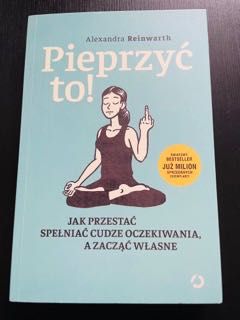 "Pieprzyć to!" Alexandra Reinwarth