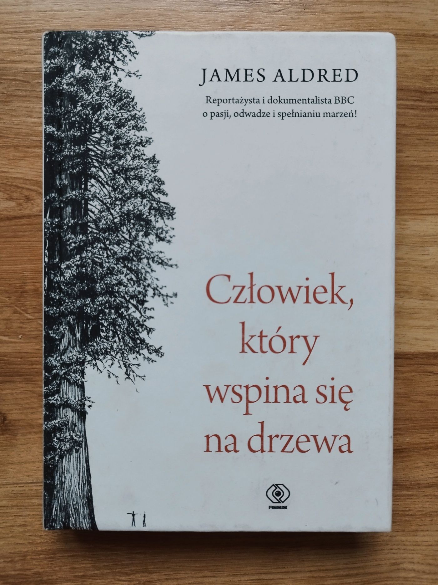 Człowiek, który wspina się na drzewa, James Aldred