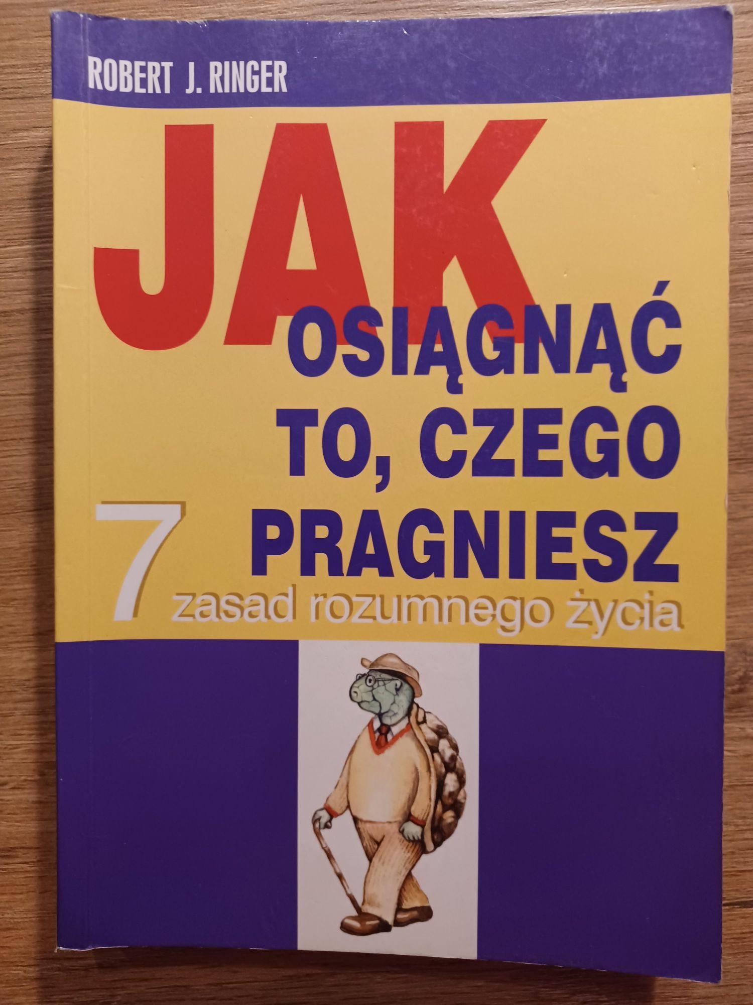 Jak osiągnąć to, czego praniesz, 7 zasad rozumnego życia