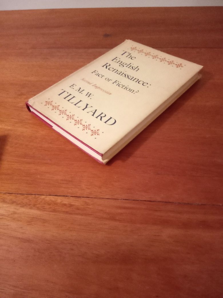 The English Renaissance: Fact or Fiction? E.M. Tillyard, 1960