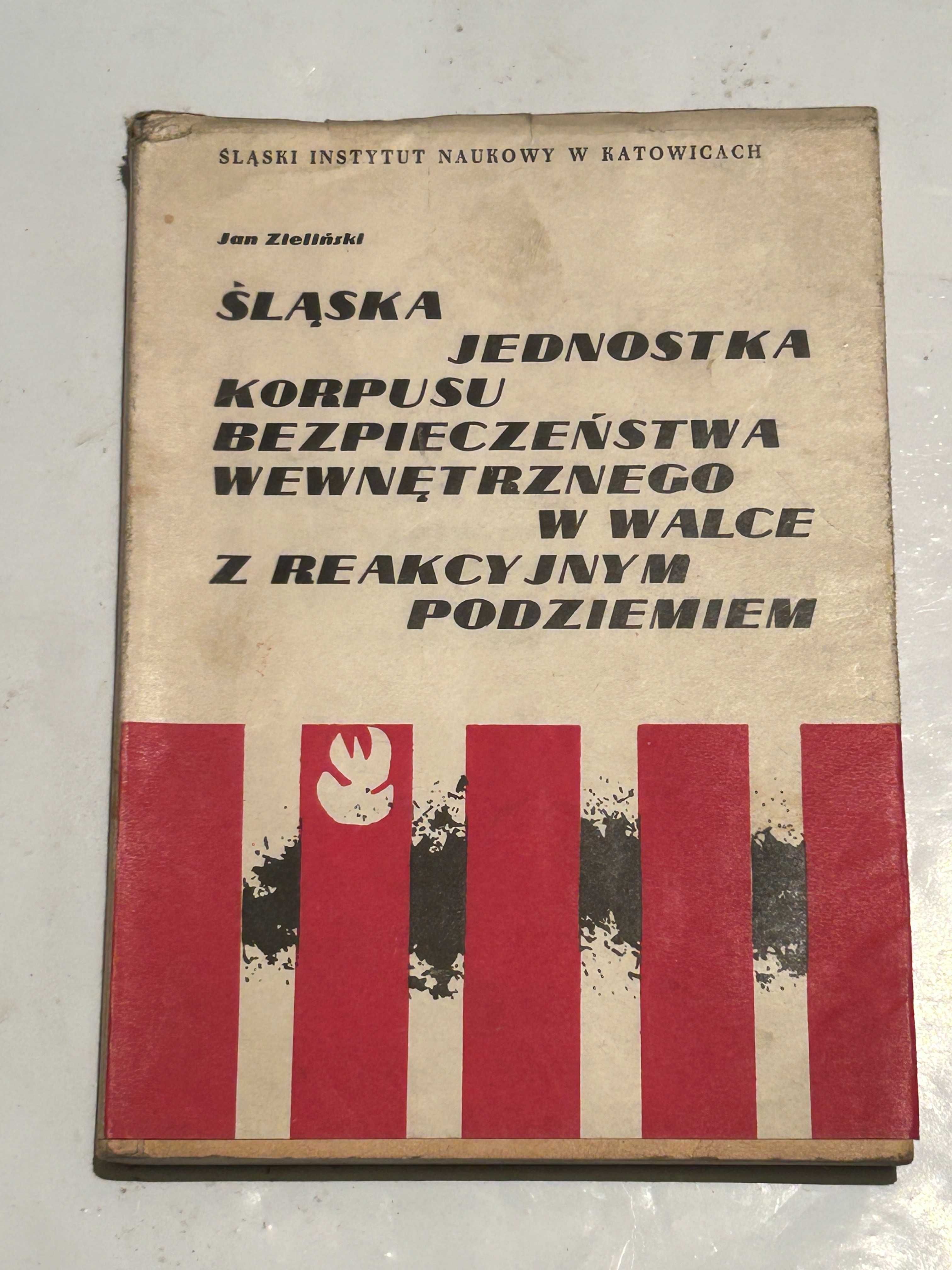 ŚLĄSKA JEDNOSTKA KORPUSU BW w Walce z Reakcyjnym Podziemiem