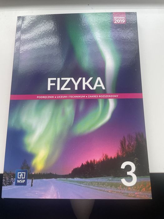 Podręcznik do fizyki dla liceum i technikum zakres rozszerzony klasa 3