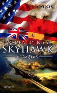 Eskadra Lotnicza Skyhawk. Początek, Anna Więcek