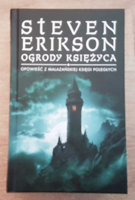 Ogrody Księżyca Opowieści z Malazanskiej Księgi Steven Erikson