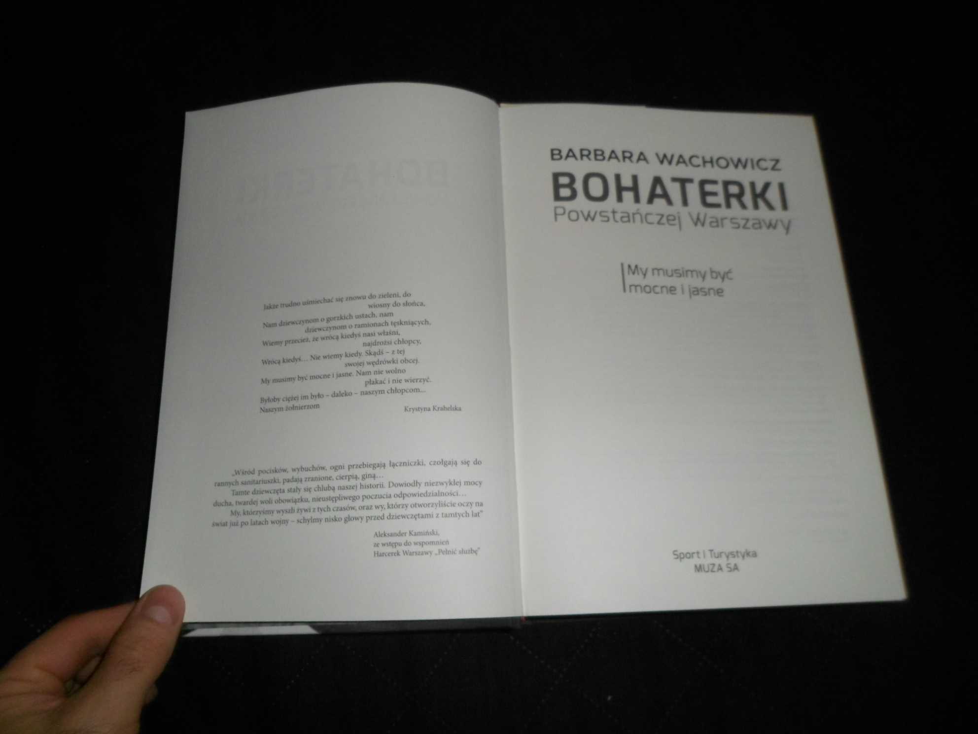 Barbara Wachowicz - Bohaterki powstańczej Warszawy My musimy być mocne
