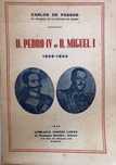 D. Pedro IV e D. Miguel I (1826_1834) - Carlos de Passos