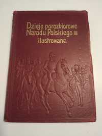 Stare książki, Dzieje Porozbiorowe Narodu Polskiego Ilustrowane,tom 3,