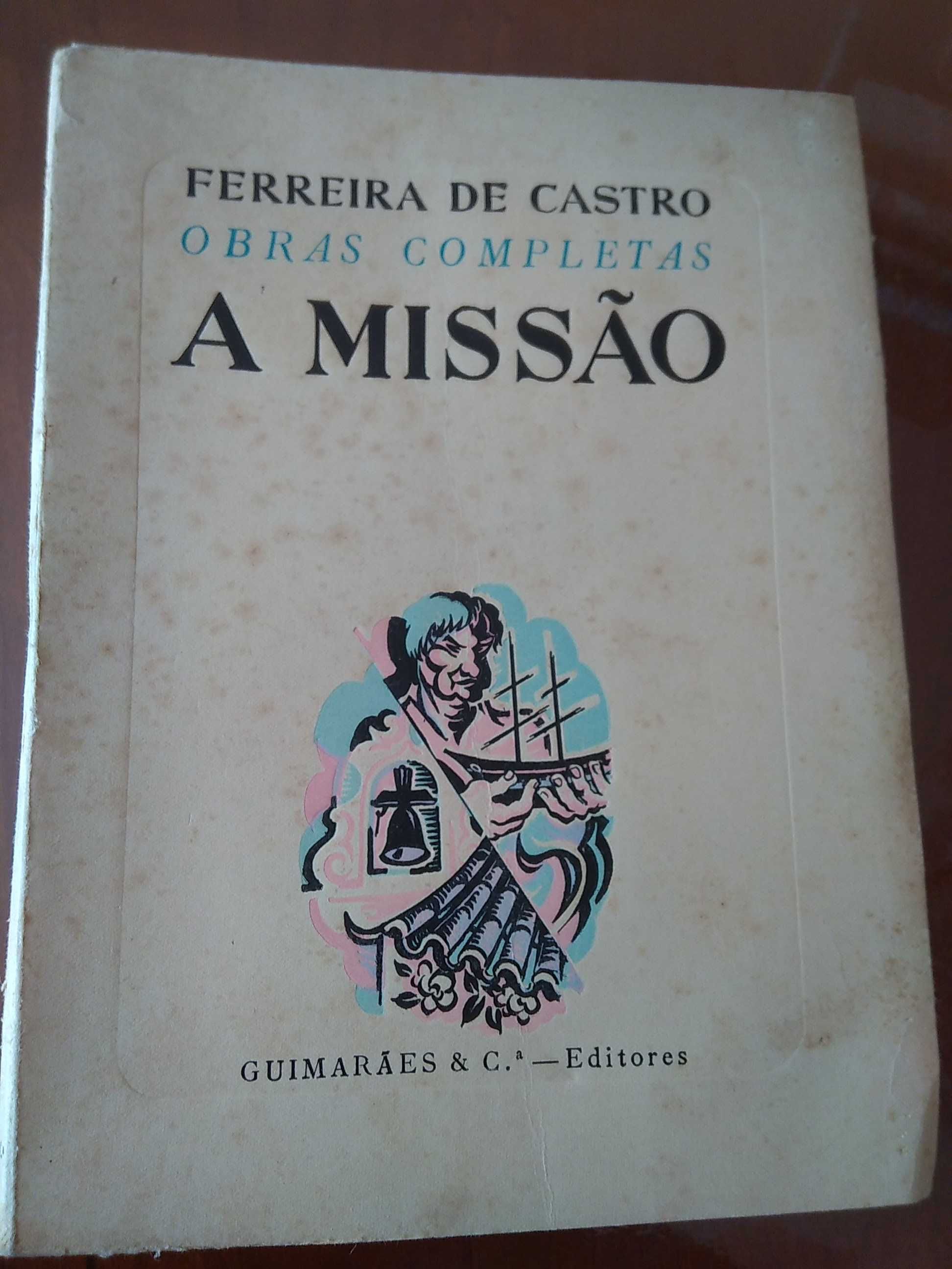 Ferreira de Castro - A Missão (1.ª edição)