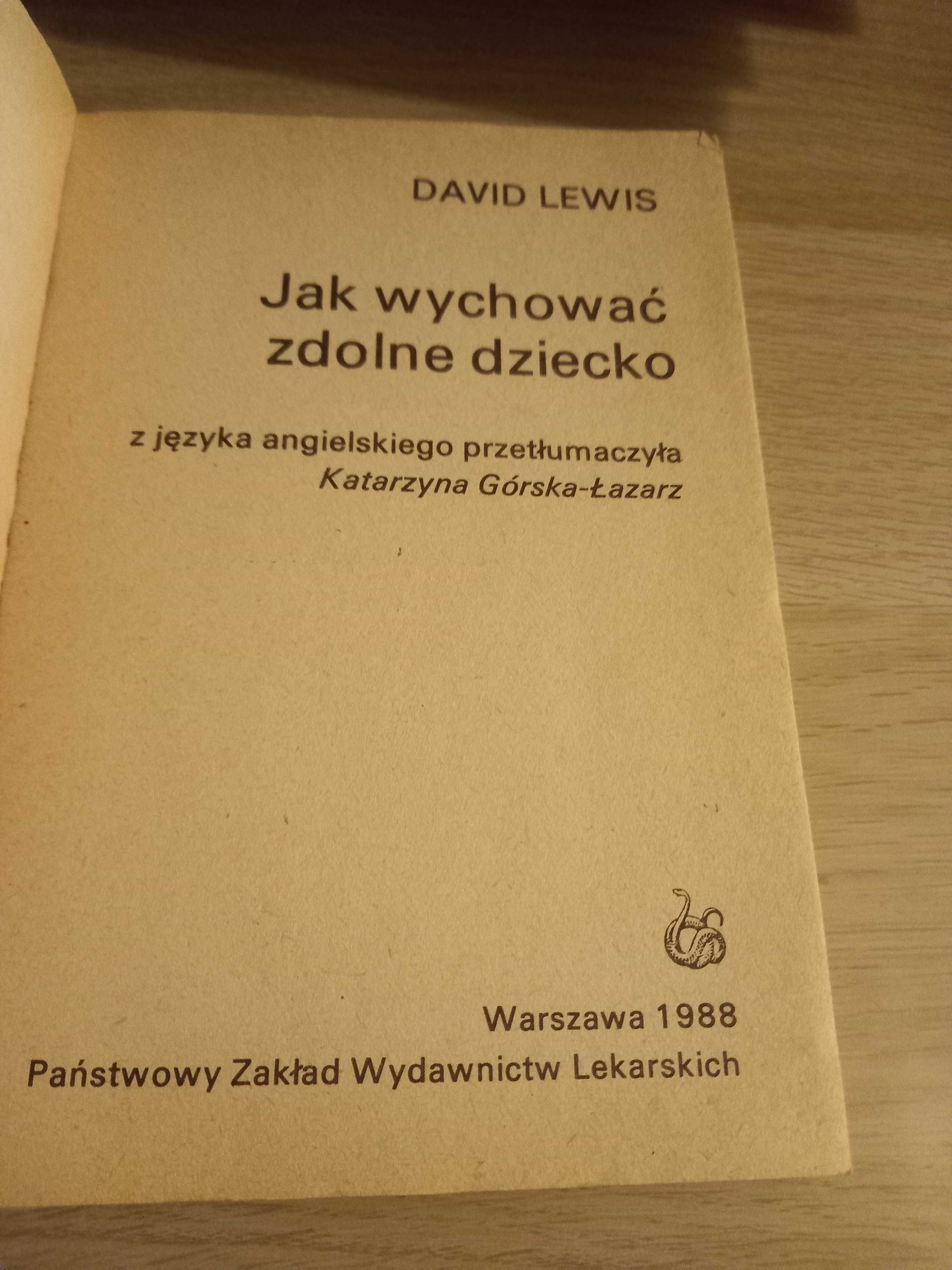 Jak wychować zdolne dziecko - David Lewis