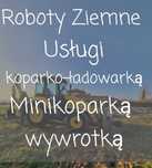 ROBOTY ZIEMNE Usługi Koparko-Ładowarka, Minikoparka oraz w