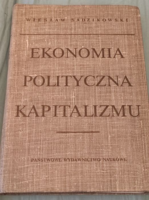 Ekonomia Polityczna Kapitalizmu. Wiesław Sadzikowski. PRL. 1975