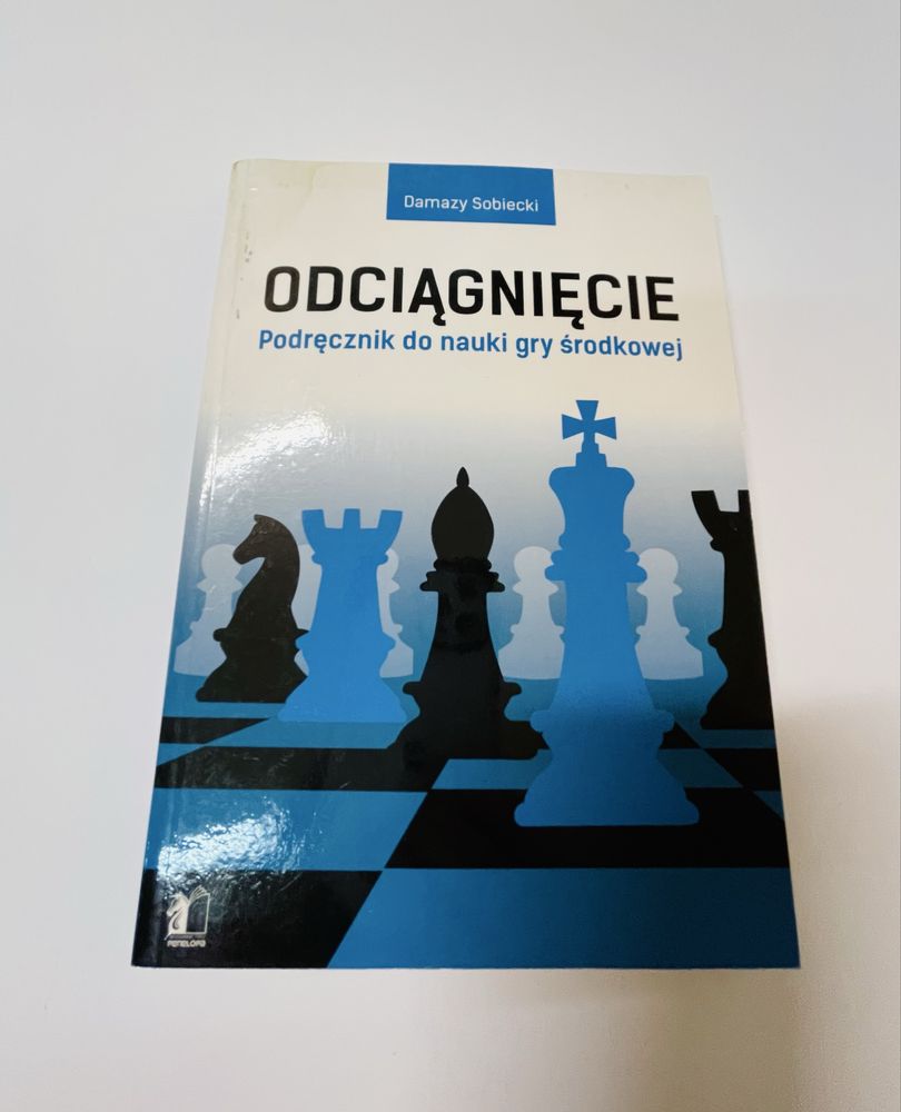 Szachy Odciągnięcie - podrecznik do nauki gry środkowej Damazy Sobieck
