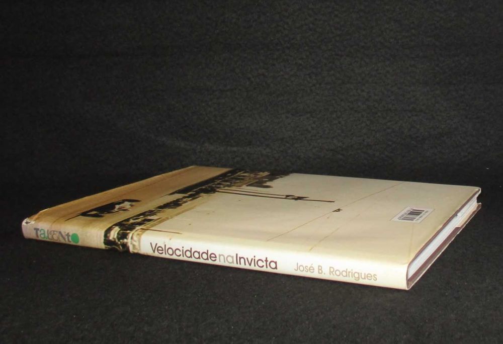 Livro Circuito da Boavista Velocidade na Invicta José Barros Rodrigues