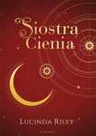 Siedem Sióstr T.3 Siostra Cienia Albatros Lucinda Riley Rok wydania: