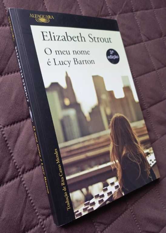 O Meu Nome é Lucy Barton - Elizabeth Strout (Edição Normal)