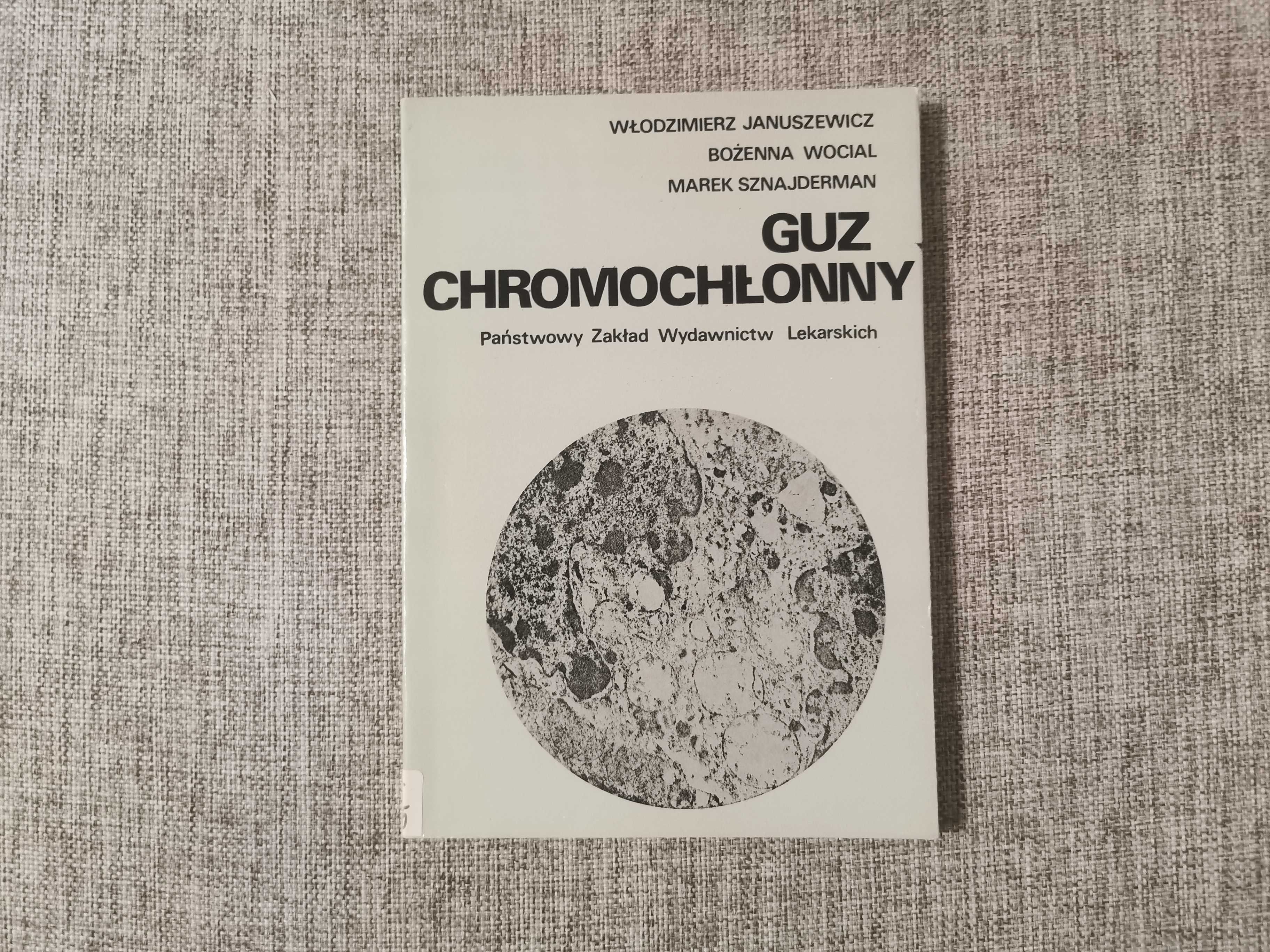 Guz chromochłonny - Januszewicz