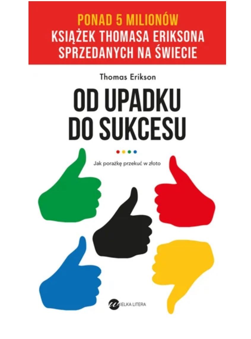 Od upadku do sukcesu - Thomas Erikson - Książka (nowa) / wysyłka 24h!