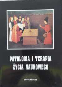 Patologia i terapia życia naukowego