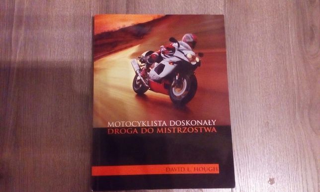 Książka Motocyklista Doskonały - Droga do Mistrzostwa