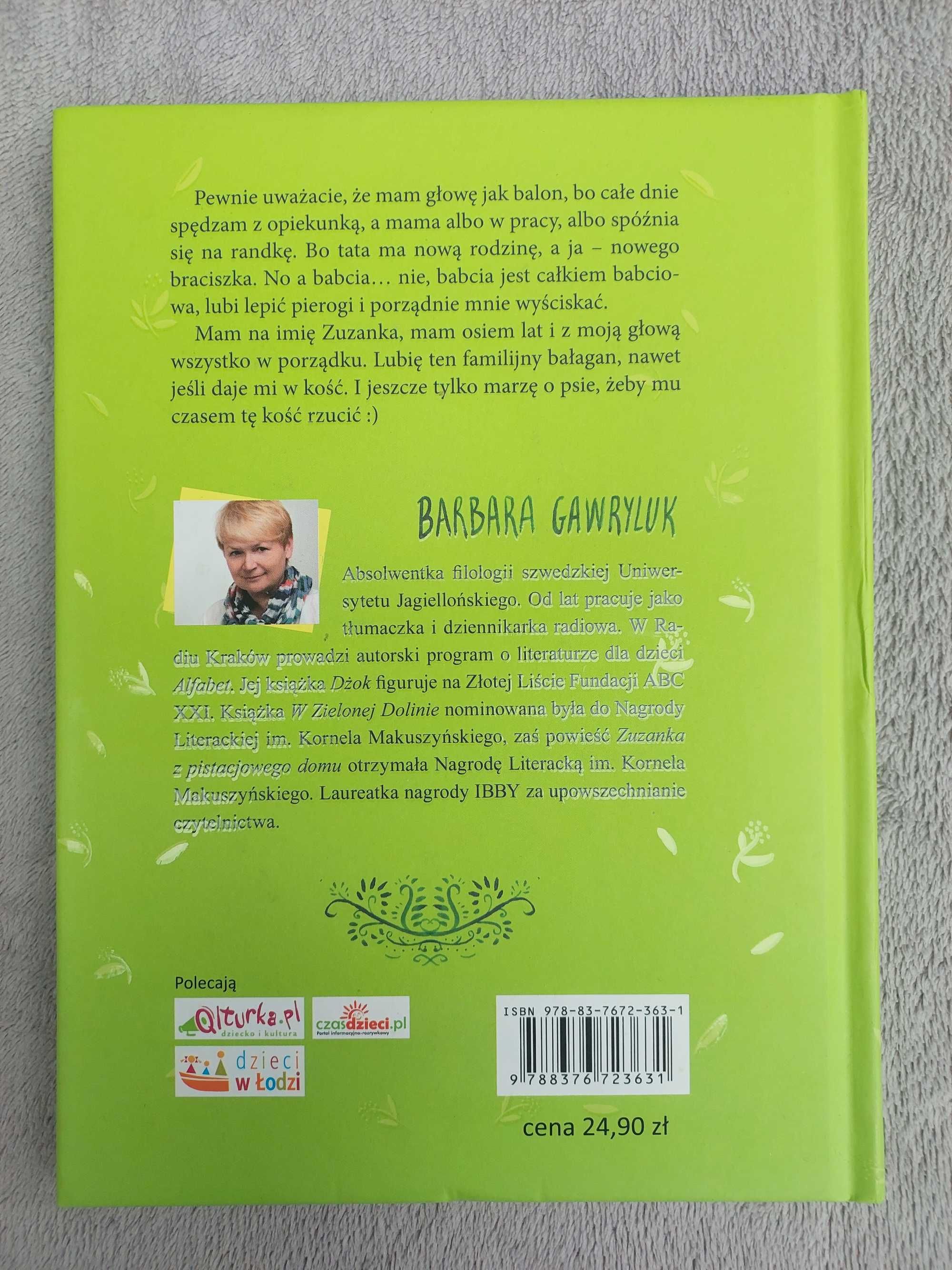 Zuzanka z pistacjowego domu. Barbara Gawryluk