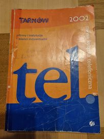 Książka telefoniczna Tarnów i powiaty z roku 2002.