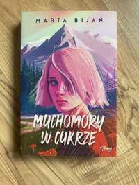 Książka „Muchomory w cukrze” Marta Bijan