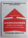 Bohdan W. Szarek "Karkonosze część zachodnia.Rejon Szklarskiej Poręby"