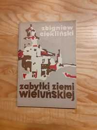 Zabytki ziemi wieluńskiej Zbigniew Ciekliński 1963 ŁTN UNIKAT