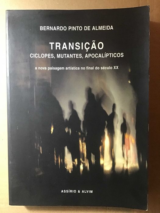 Bernardo Pinto de Almeida - Transição - Assírio & Alvim,  336 páginas