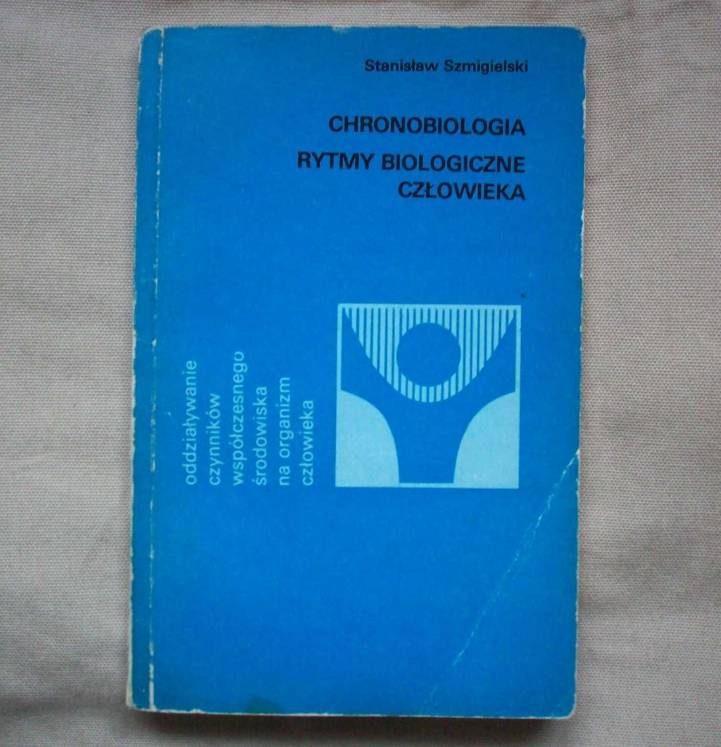 Chronobiologia, rytmy biologiczne człowieka, S.Szmigielski, 1974.