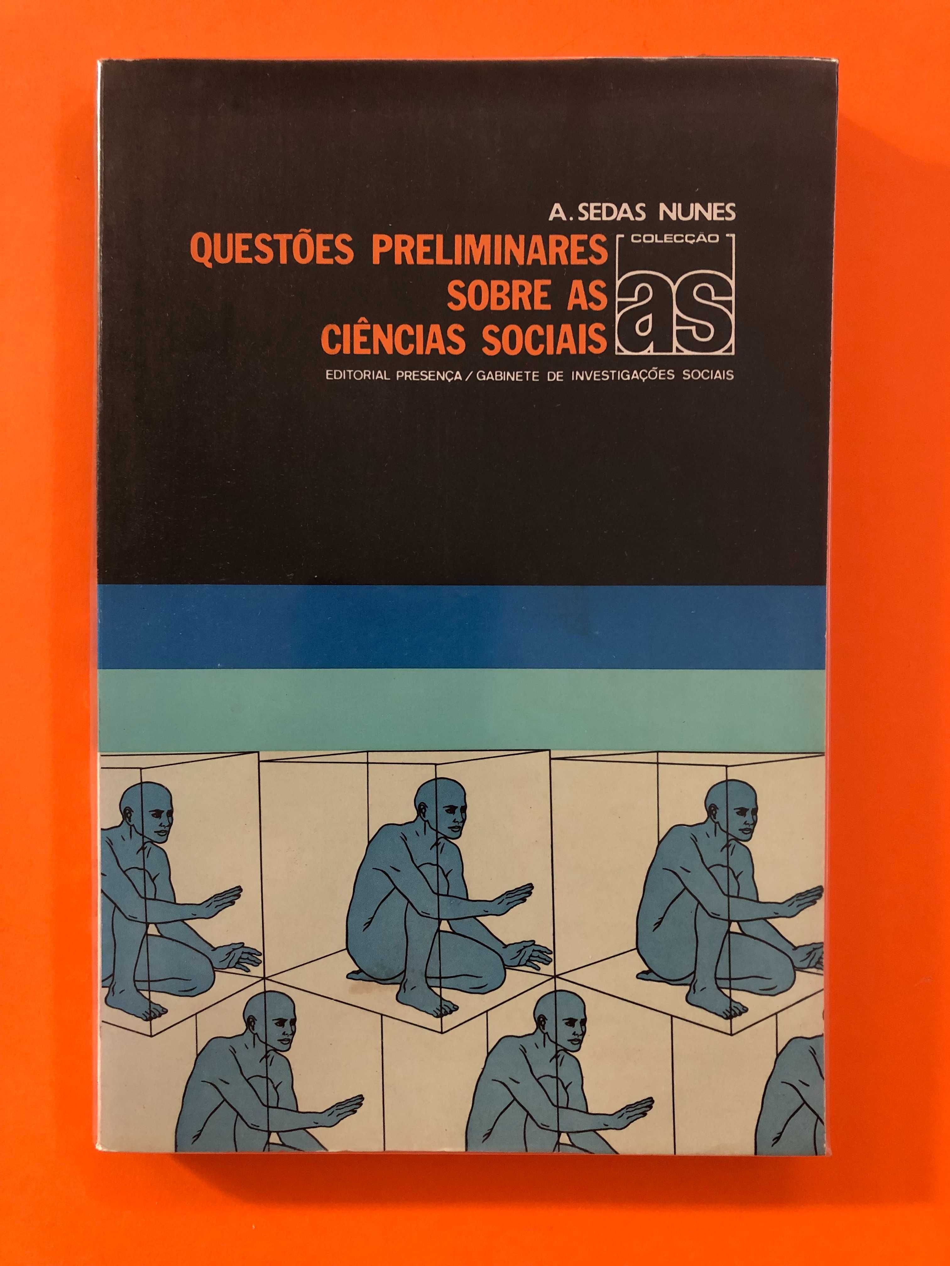 Questões preliminares sobre as ciências Sociais - A. Sedas Nunes