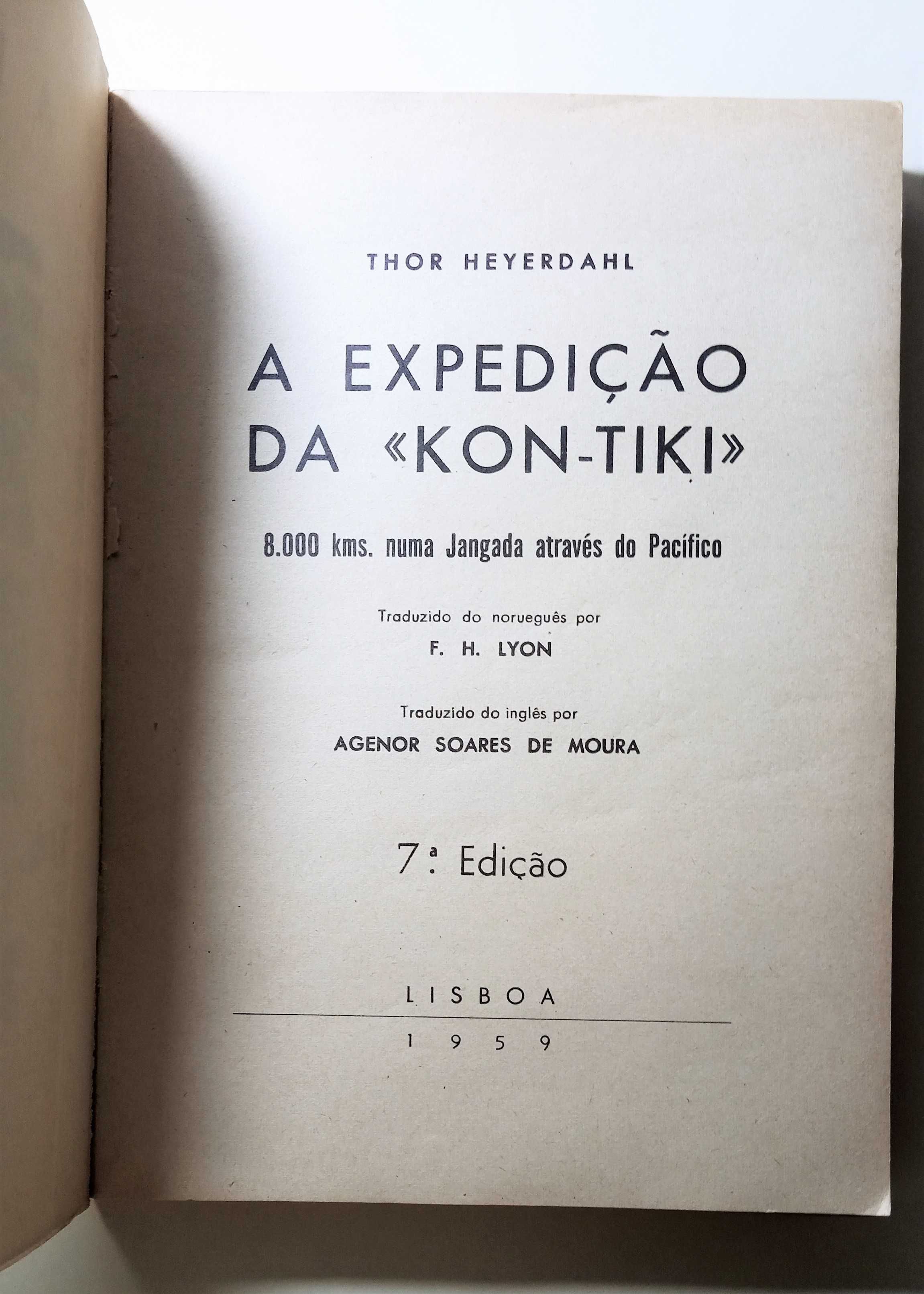 A Expedição da Kon-Tiki . 8.000 Kms numa Jangada através do Pacifico