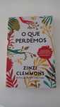 O que perdemos, de Zinzi Clemmons