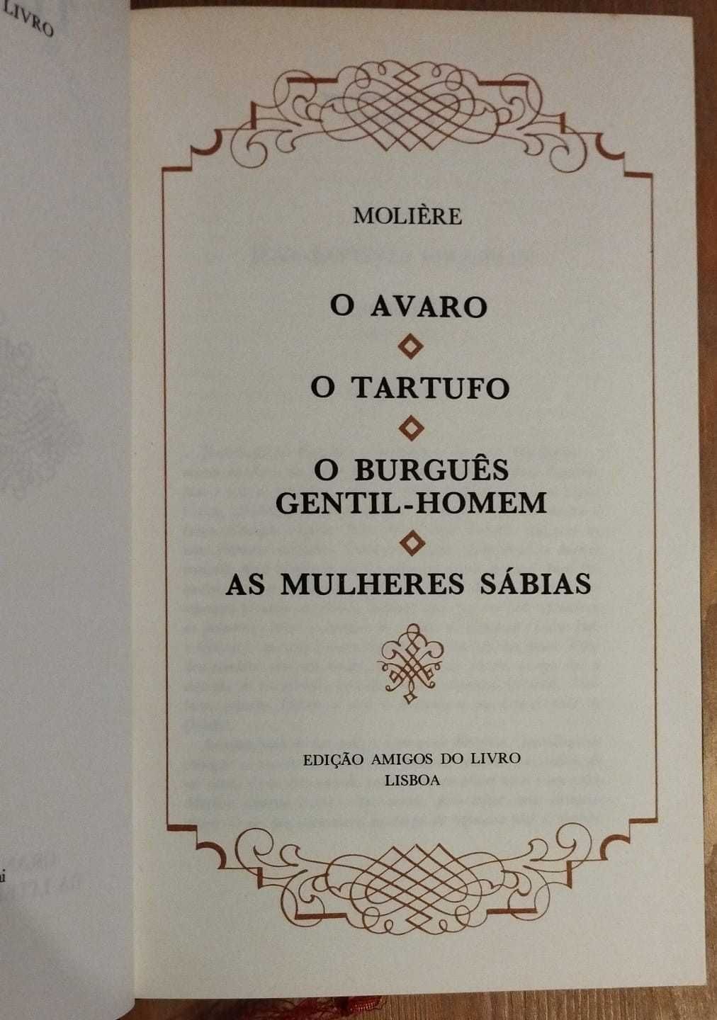 O Avaro, O Tartufo, O Burguês Gentil-Homem, As Mulheres Sábias Molière