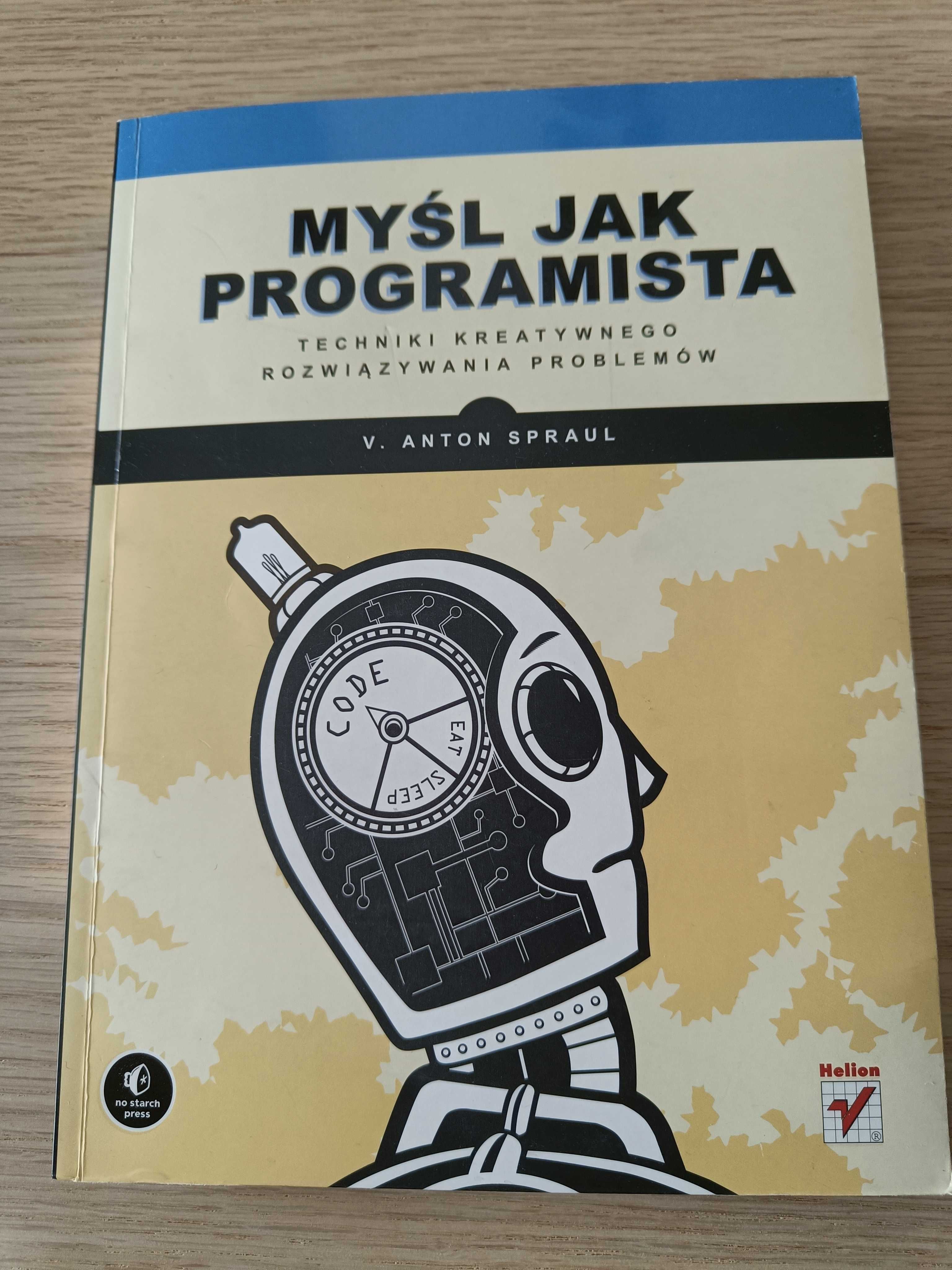 Myśl jak programista - V. Anton Spraul